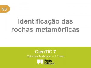 N 6 Identificao das rochas metamrficas Cien TIC