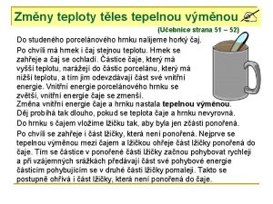 Zmny teploty tles tepelnou vmnou Uebnice strana 51