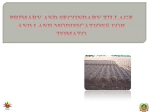 PRIMARY AND SECONDARY TILLAGE AND LAND MODIFICATIONS FOR