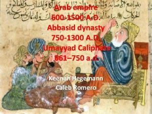 Arab empire 600 1500 A D Abbasid dynasty