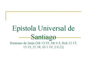 Epstola Universal de Santiago Hermano de Jess Mt