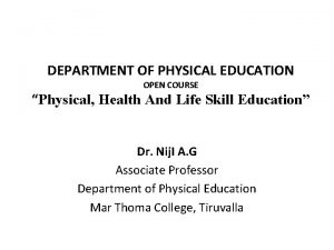 DEPARTMENT OF PHYSICAL EDUCATION OPEN COURSE Physical Health