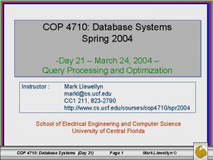 COP 4710 Database Systems Spring 2004 Day 21