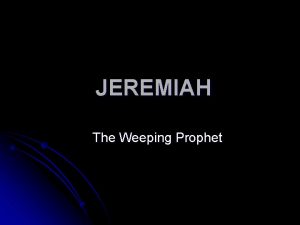 Jeremiah the weeping prophet bible study