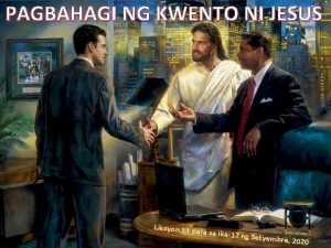 PAGBAHAGI NG KWENTO NI JESUS Liksyon 11 pa