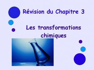 Rvision du Chapitre 3 Les transformations chimiques Loi