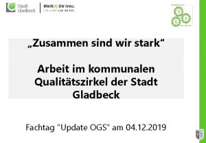 Stadt Gladbeck Zusammen sind wir stark Arbeit im