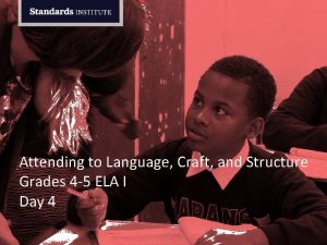 Attending to Language Craft and Structure Grades 4