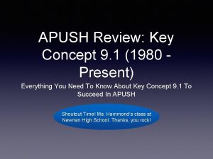 APUSH Review Key Concept 9 1 1980 Present