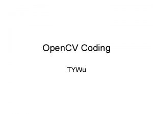 Open CV Coding TYWu Ipl Image http docs