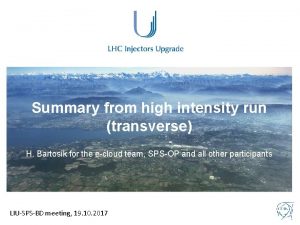 Summary from high intensity run transverse H Bartosik