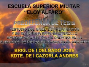ESCUELA SUPERIOR MILITAR ELOY ALFARO ESTUDIO DEL NIVEL