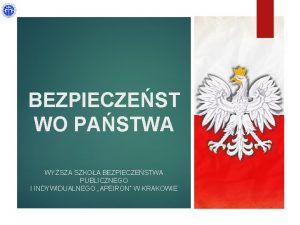 BEZPIECZEST WO PASTWA WYSZA SZKOA BEZPIECZESTWA PUBLICZNEGO I