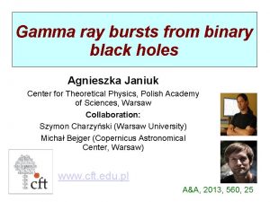 Gamma ray bursts from binary black holes Agnieszka