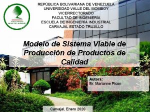 REPBLICA BOLIVARIANA DE VENEZUELA UNIVERSIDAD VALLE DEL MOMBOY