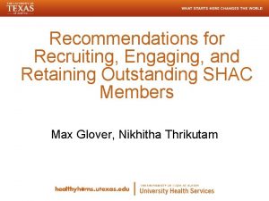 Recommendations for Recruiting Engaging and Retaining Outstanding SHAC