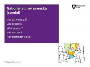 Nationella prov svenska samtal Vad gr det ut