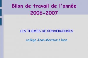 Bilan de travail de lanne 2006 2007 LES