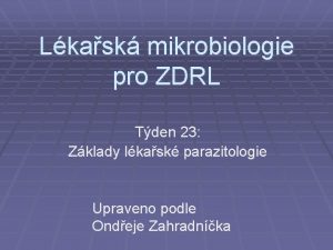 Lkask mikrobiologie pro ZDRL Tden 23 Zklady lkask