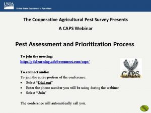 The Cooperative Agricultural Pest Survey Presents A CAPS