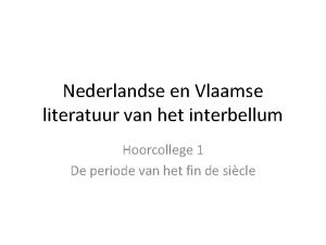 Nederlandse en Vlaamse literatuur van het interbellum Hoorcollege