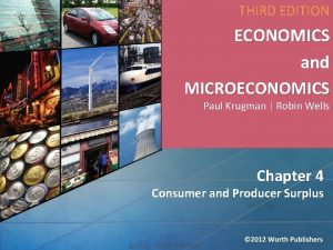 THIRD EDITION ECONOMICS and MICROECONOMICS Paul Krugman Robin