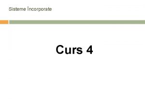 Sisteme ncorporate Curs 4 Sisteme ncorporate 3 Programarea