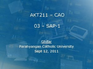 AKT 211 CAO 03 SAP1 Ghifar Parahyangan Catholic