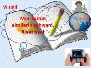 VI sinif Mn btn elmllrin ahyam Riyaziyyat Mktb