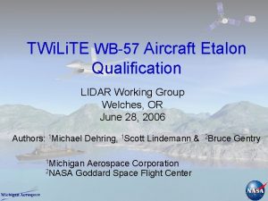 TWi Li TE WB57 Aircraft Etalon Qualification LIDAR