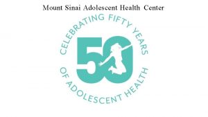 Mount sinai adolescent clinic