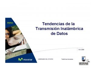 Tendencias de la Transmisin Inalmbrica de Datos Oct