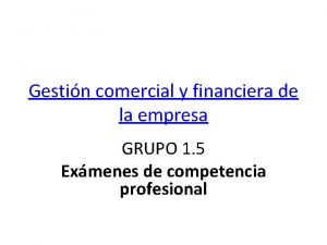 Gestin comercial y financiera de la empresa GRUPO