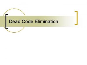Dead Code Elimination SSA n SSA FormData Structure