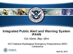 Integrated Public Alert and Warning System IPAWS Get