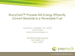 Slurry Carb Process Will Energy Efficiently Convert Biosolids