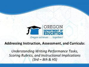 Addressing Instruction Assessment and Curricula Understanding Writing Performance