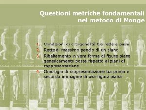 Questioni metriche fondamentali nel metodo di Monge 1