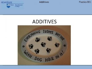 Additives ADDITIVES Plastics 001 Additives Plastics 001 KEY