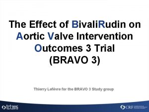 The Effect of Bivali Rudin on Aortic Valve