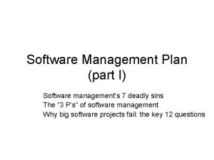 Software Management Plan part I Software managements 7