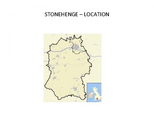 STONEHENGE LOCATION WHERE IS STONEHENGE Stonehenge is in