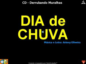 CD Derrubando Muralhas DIA de CHUVA Produzido a