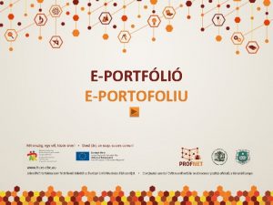 EPORTFLI EPORTOFOLIU HU RO Az eportfli a PROFNET