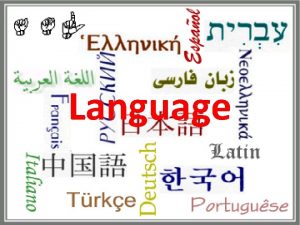 Language Key Issue 1 Where Are English Language