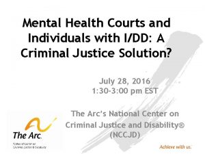 Mental Health Courts and Individuals with IDD A