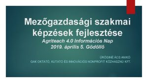 Mezgazdasgi szakmai kpzsek fejlesztse Agriteach 4 0 Informcis