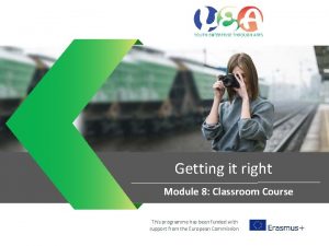 Getting it right Module 8 Classroom Coursesets Entrepreneurial
