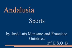 Andalusia Sports by Jos Lus Manzano and Francisco