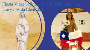 Fiesta Virgen Niauna tradicin que nos une y